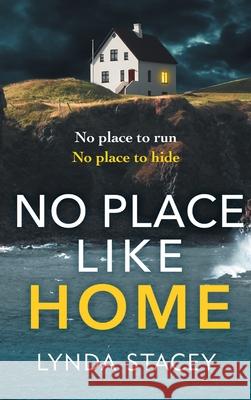 No Place Like Home Lynda Stacey 9781801625753 Boldwood Books Ltd - książka