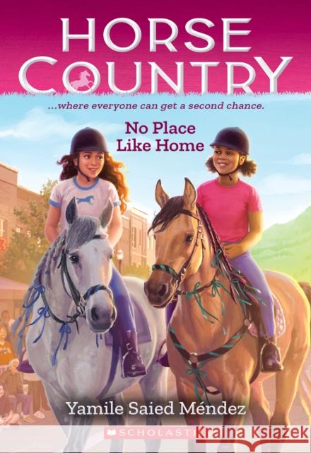 No Place Like Home (Horse Country #4) M 9781338749526 Scholastic US - książka