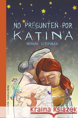 No pregunten por Katina Estupi??n Mojica Hern?n 9789582011598 Magisterio - książka