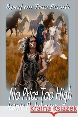 No Price Too High Jeanie Johnson 9781517580407 Createspace Independent Publishing Platform - książka