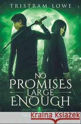 No Promises Large Enough Tristram Lowe 9781946398086 Mortimer & Ambrose - książka