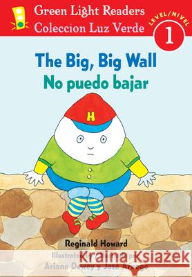 No Puedo Bajar/The Big, Big Wall Howard, Reginald 9780547255484 Houghton Mifflin Harcourt (HMH) - książka