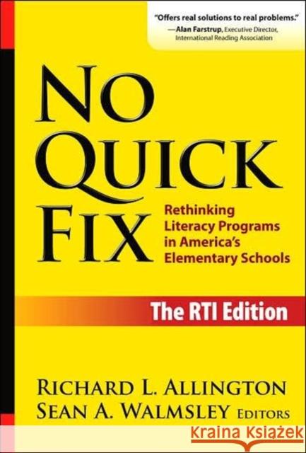 No Quick Fix: Rethinking Literacy Programs in America's Elementary Schools Allington, Richard L. 9780807748442 Teachers College Press - książka