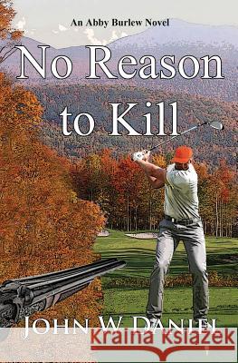 No Reason to Kill John W. Daniel 9781626949713 Black Opal Books - książka