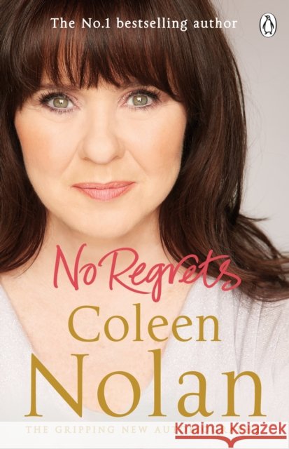 No Regrets Coleen Nolan 9781405917322 PENGUIN GROUP - książka