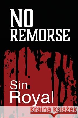 No Remorse Sin Royal 9781649137968 Dorrance Publishing Co. - książka