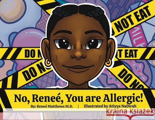 No, Renee, You are Allergic! Matthews, Reneé 9781736835845 Sterling Walton Press - książka