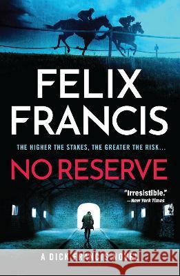 No Reserve Felix Francis 9781639106745 Crooked Lane Books - książka