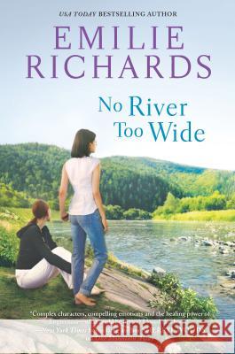 No River Too Wide Emilie Richards 9780778316343 Mira Books - książka