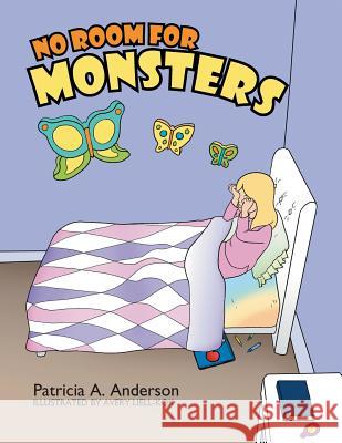 No Room for Monsters Patricia a. Anderson 9781496927798 Authorhouse - książka