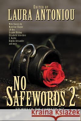 No Safewords 2: Stories of the Marketplace Laura Antoniou 9781626014893 Riverdale Avenue Books - książka