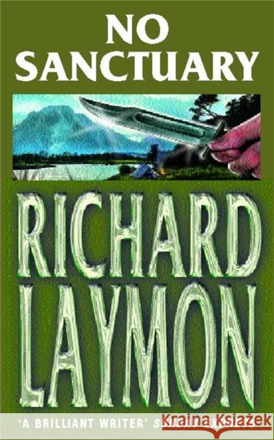 No Sanctuary: Do you dare to go down to the lake? Richard Laymon 9780747267300 Headline Publishing Group - książka