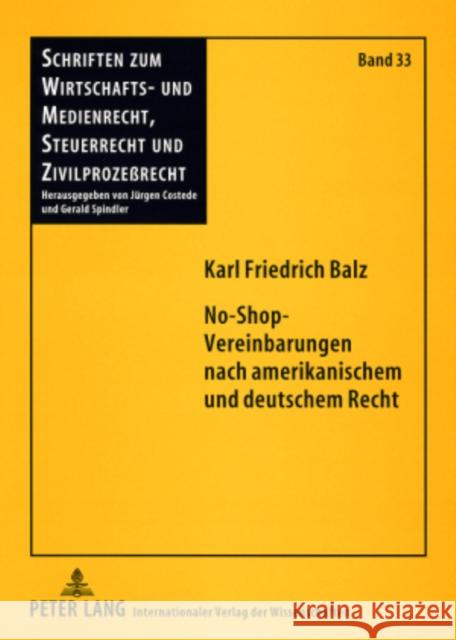 No-Shop-Vereinbarungen Nach Amerikanischem Und Deutschem Recht Spindler, Gerald 9783631578537 Lang, Peter, Gmbh, Internationaler Verlag Der - książka