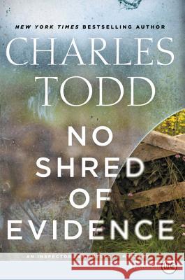 No Shred of Evidence: An Inspector Ian Rutledge Mystery Charles Todd 9780062440228 HarperLuxe - książka