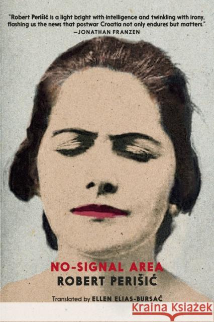 No-Signal Area Robert Perisic 9780995580718 Seven Stories Press UK - książka