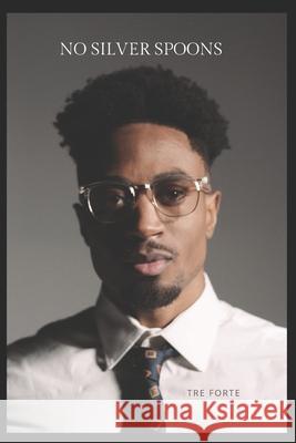 No Silver Spoons Tre Forte 9798326616685 Independently Published - książka