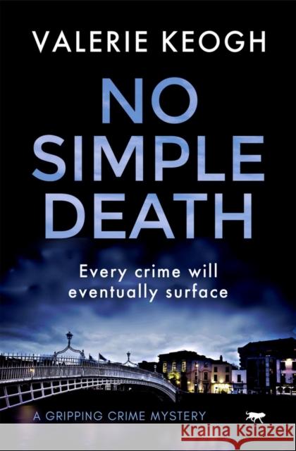 No Simple Death: A Gripping Crime Mystery Keogh, Valerie 9781913419202 Bloodhound Books - książka