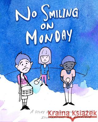 No Smiling On Monday Derek Sammak Jacqueline Washack 9781983406539 Createspace Independent Publishing Platform - książka