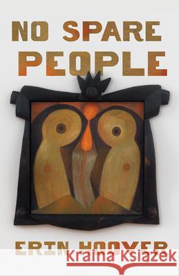 No Spare People Erin Hoover 9781625570598 Black Lawrence Press - książka