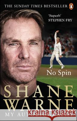 No Spin: My Autobiography Shane Warne 9781785037856 Ebury Publishing - książka