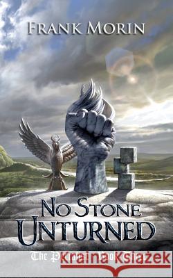 No Stone Unturned Frank Morin Joshua Essoe Brad Fraunfelter 9780997023374 Whipsaw Press - książka