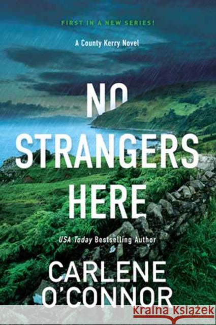 No Strangers Here: A Riveting Dark Irish Mystery Carlene O'Connor 9781496737533 Kensington Publishing - książka