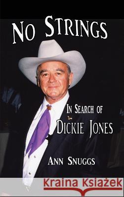 No Strings - In Search of Dickie Jones (Hardback) Ann Snuggs 9781593939717 BearManor Media - książka