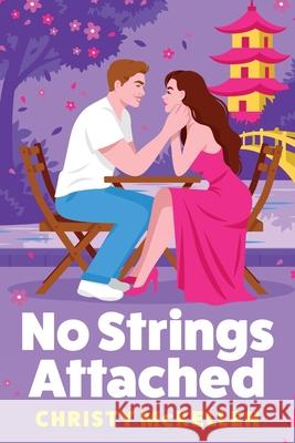 No Strings Attached Christy McKellen 9781806561544 Boldwood Books Ltd - książka