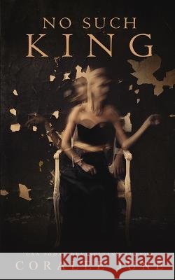 No Such King Coralee June   9798987338704 June Publishing - książka