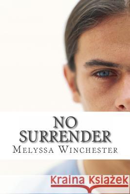 No Surrender Melyssa Winchester 9780993621420 Melyssa Winchester - książka