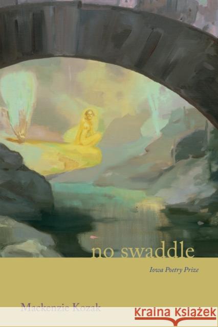 No Swaddle MacKenzie Kozak 9781685970109 University of Iowa Press - książka