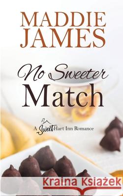 No Sweeter Match Maddie James 9781622374939 Turquoise Morning Press - książka