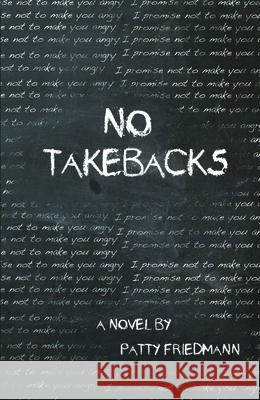 No Takebacks Patty Friedmann 9780984914630 Tiny Satchel Press - książka