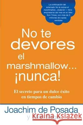 No Te Devores El Marshmallow...Nunca! Joachim d Ellen Singer 9780451236500 Berkley Publishing Group - książka