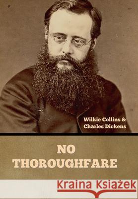 No Thoroughfare Wilkie Collins, Charles Dickens 9781636375632 Bibliotech Press - książka