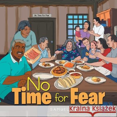 No Time for Fear Samuel Williams 9781543781823 Partridge Publishing Singapore - książka