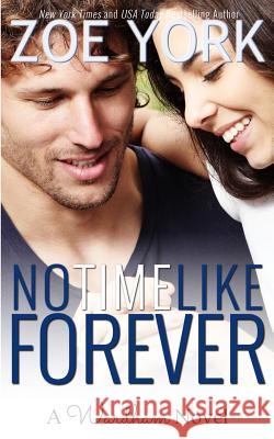 No Time Like Forever Zoe York 9781926527086 Zoyo Press - książka