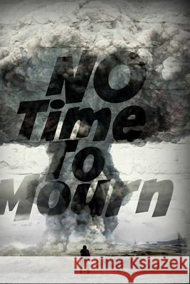 No Time To Mourn Croft, Shanda 9781539594833 Createspace Independent Publishing Platform - książka