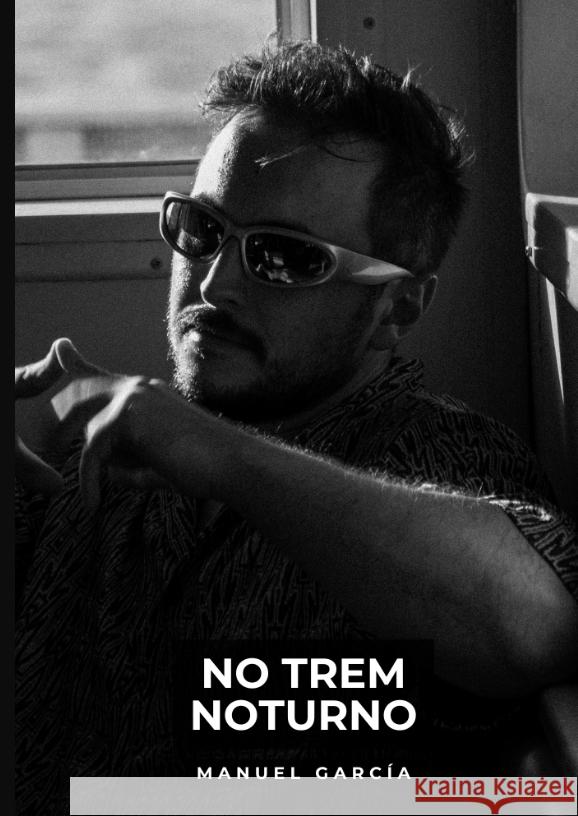 No Trem Noturno García, Manuel 9783384529398 Manuel García - książka