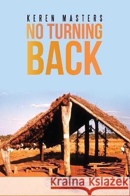 No Turning Back: Life story of Pearl and Bruce Smoker Keren Masters   9780645371413 Ark House Press - książka