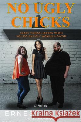 No Ugly Chicks Ernest Kiyah Yungsi 9781542358385 Createspace Independent Publishing Platform - książka