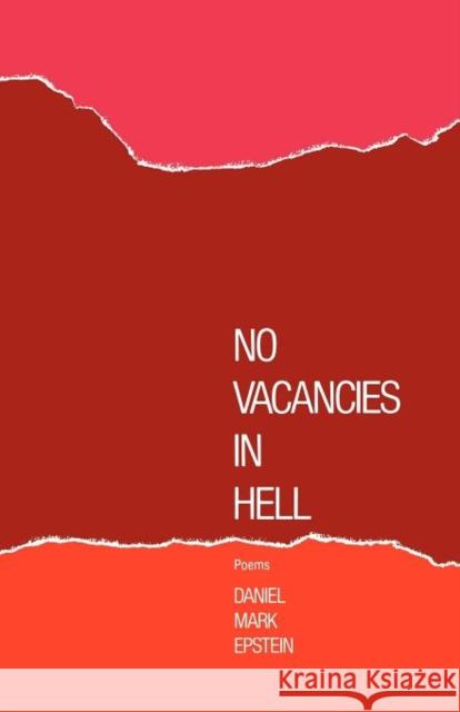 No Vacancies in Hell: Poems Daniel Mark Epstein 9780871402868 Liveright Publishing Corporation - książka