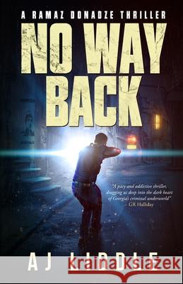 No Way Back: A Ramaz Donadze Thriller Aj Liddle 9781838191139 Nielsen UK ISBN Store - książka