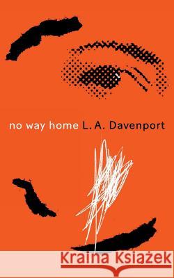 No Way Home L.A. Davenport David Loewe  9781999595784 L. A. Davenport - książka