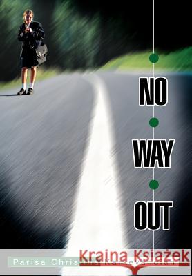 No Way Out Parisa Christina Karkevandian 9780595662425 iUniverse - książka