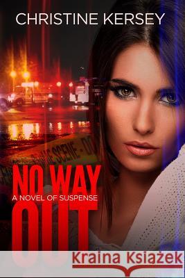 No Way Out Christine Kersey 9781492947660 Createspace - książka