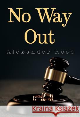 No Way Out Alexander Rose 9781804393215 Olympia Publishers - książka