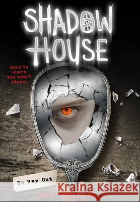 No Way Out (Shadow House, Book 3): Volume 3 Poblocki, Dan 9780545925525 Scholastic Inc. - książka