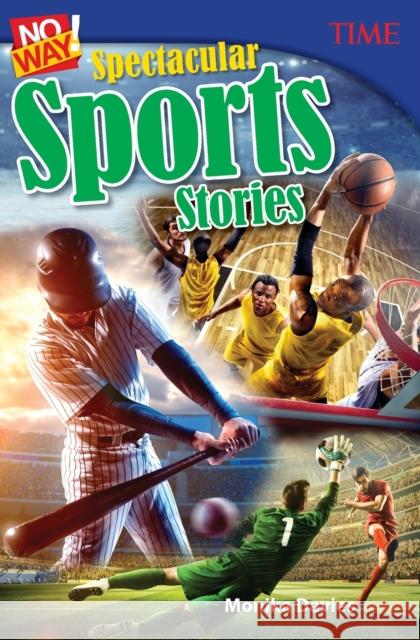 No Way! Spectacular Sports Stories Davies, Monika 9781493836093 Teacher Created Materials - książka