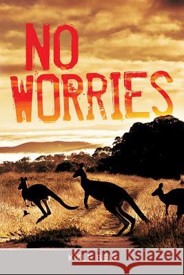 No Worries Kyle Reis 9781535102766 Createspace Independent Publishing Platform - książka